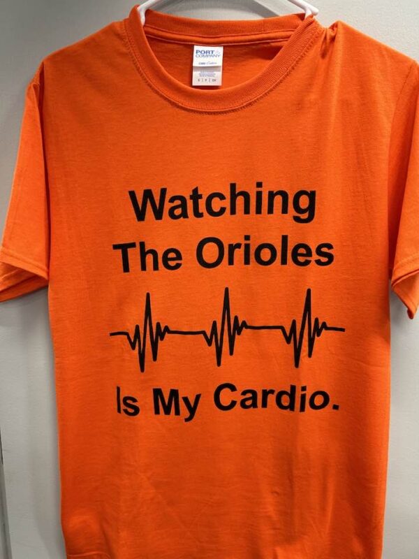 Watching the Orioles is my Cardio s/s T-Shirt